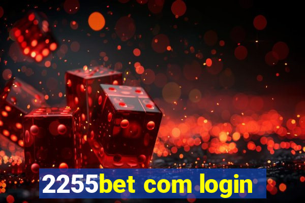 2255bet com login